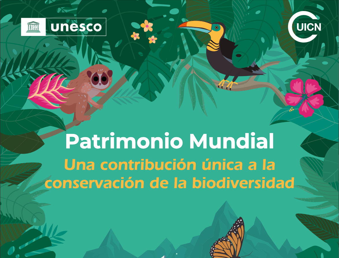 Patrimonio mundial: Una contribución única a la conservación de la biodiversidad