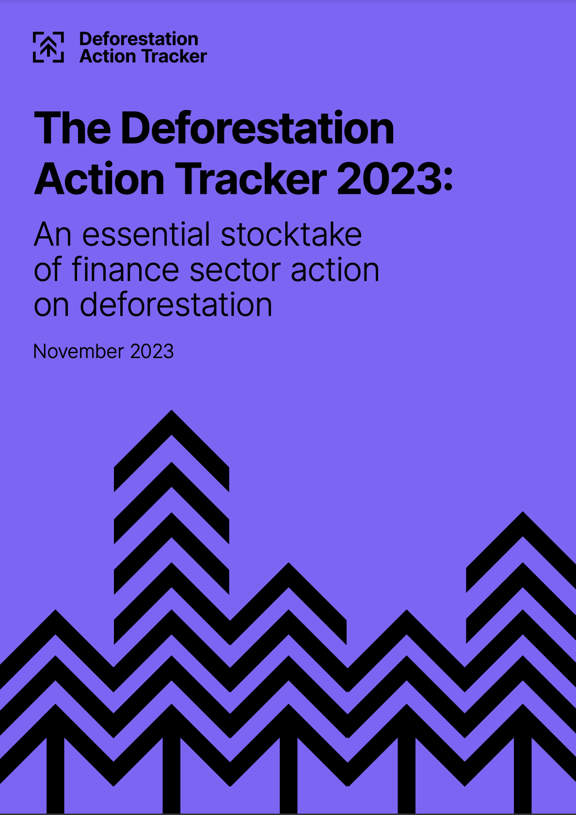 The Deforestation Action Tracker 2023: An essential stocktake of finance sector action