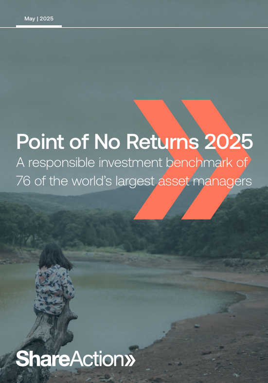 Point of No Returns 2025: A responsible investment benchmark of 76 of the world’s largest asset managers