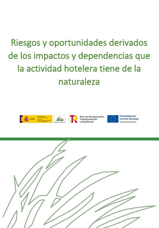 Riesgos y oportunidades derivados de los impactos y dependencias que la actividad hotelera tiene de la naturaleza